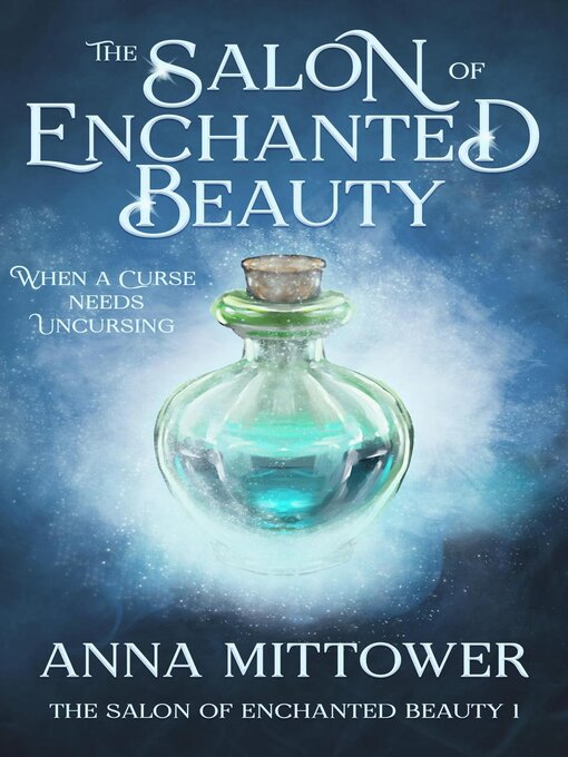 Title details for The Salon of Enchanted Beauty by Anna Mittower - Available